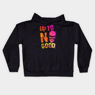 UP TO NO GOOD Kids Hoodie